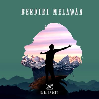 Berdiri Melawan By Raja Langit's cover