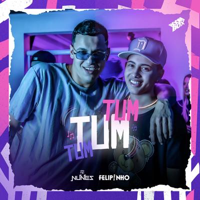 Tum Tum Tum By MC Nunes, Felipinho's cover