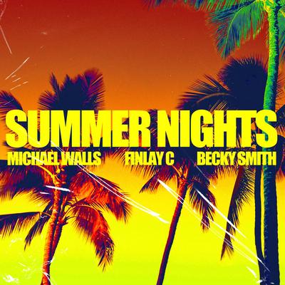 Summer Nights By Michael Walls, Finlay C, Becky Smith's cover