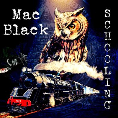 Schooling By Mac Black's cover