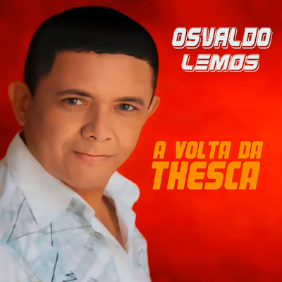 A Volta Da Thesca's cover