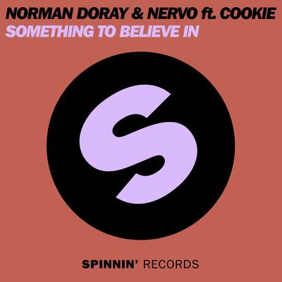 Something To Believe In (feat. Cookie) By Arno Cost, NERVO, Cookie's cover