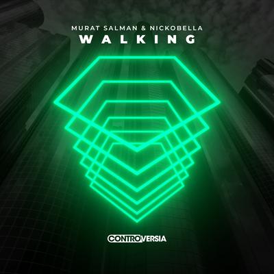 Walking By Murat Salman & Nickobella's cover