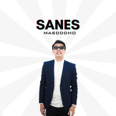 SANES (Acoustic) By Masdddho's cover