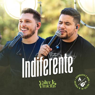 Indiferente By Valter Jr & Vinicius's cover