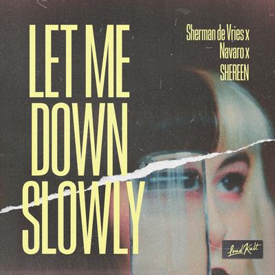 Let Me Down Slowly By Sherman De Vries, NAVARO, SHEREEN's cover
