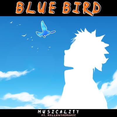 Blue Bird (Naruto) (Trap Remix) By Musicality, mellowthemanic's cover