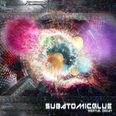 subatomicglue's cover