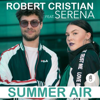 Summer Air (feat. Serena) By Robert Cristian, Serena's cover