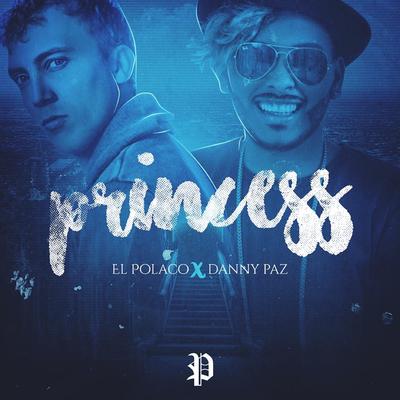 Princess By Danny Paz, El Polaco's cover