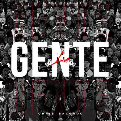 La Gente By Chris Salgado's cover