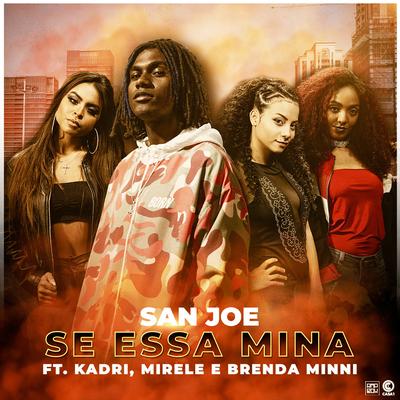 Se Essa Mina By San Joe, Léo Casa 1, Rap Box, Kadri, Brenda Minni, Mirele's cover