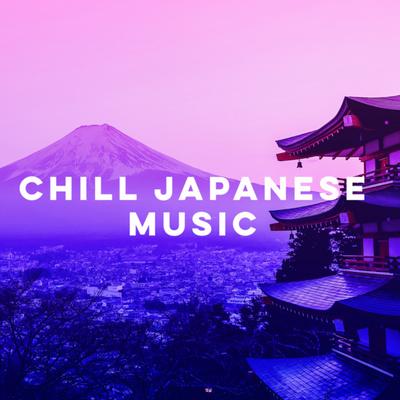 Chill Japanese Music's cover