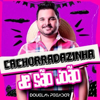 Cachorrazadazinha de São João's cover