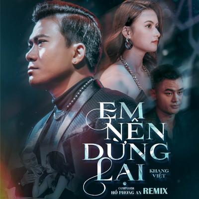 Em Nên Dừng Lại (Vinahouse by HuyD) By Khang Việt's cover