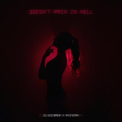 Doesn't Rain In Hell By Elvis Drew, Avivian's cover