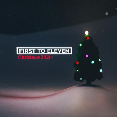 First To Eleven Christmas EP 2021's cover