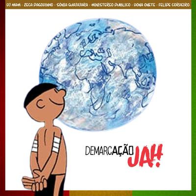 Demarcação Jah By Zeca Pagodinho, DJ MAM, Dona Onete, Ministereo Publico Sound System, Carlos Rennó, Sônia Guajajara, Felipe Cordeiro's cover