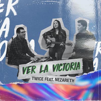 Ver la Victoria (feat. Nezareth)'s cover