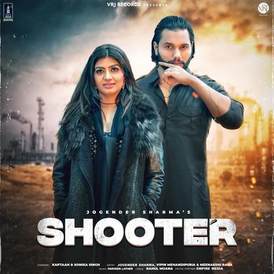 Shooter By Jogender Sharma, Vipin Mehandipuria, Meenakshi Rana, Sonika Singh, Kaptaan's cover