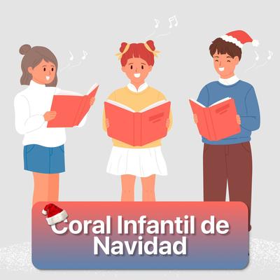 villancicos para cantar By Coral Infantil de Navidad, Coro Navidad Blanca, Villancicos de Navidad y Canciones de Navidad's cover