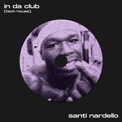 In Da Club (Tech House)'s cover