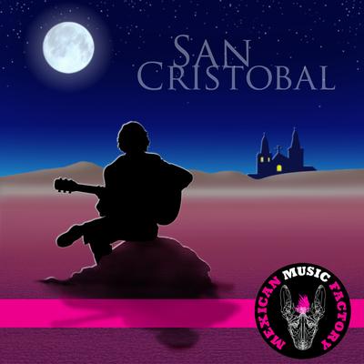 San Cristobal By Mexican Music Factory's cover