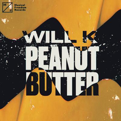 Peanut Butter By WILL K's cover