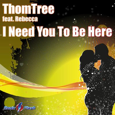 I Need You to Be Here (Discotronic Remix Edit)'s cover