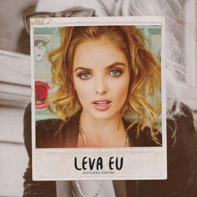 Leva Eu By Giovanna Chaves's cover