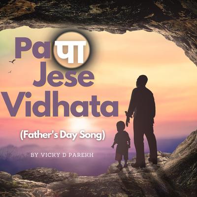 Papa Jese Vidhata (Father's Day Song)'s cover