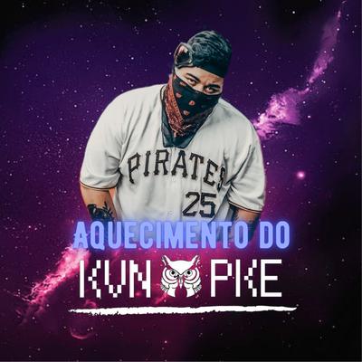 Aquecimento do Kevin Poke By Kevin Poke's cover