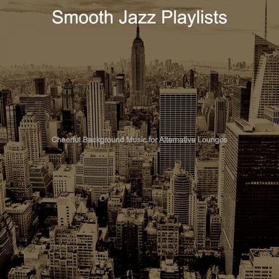 Tremendous Ambiance for Cocktail Bars By Smooth Jazz Playlists's cover