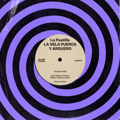 La Pastilla By La Vela Puerca, Arquero's cover
