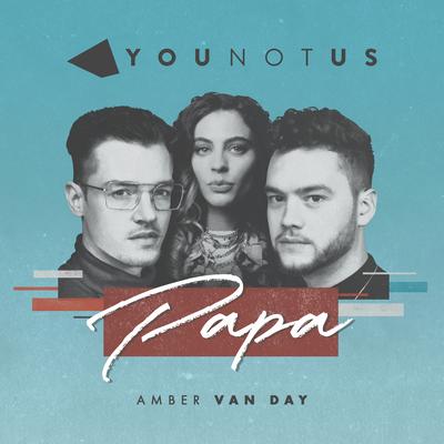 Papa By YouNotUs, Amber Van Day's cover