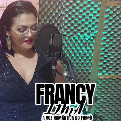 francy lima a voz romantica do forro's cover