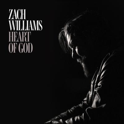 Heart of God By Zach Williams's cover