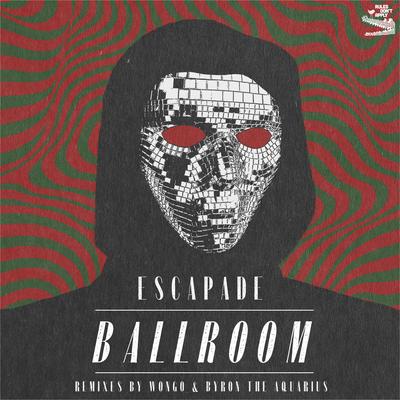 Ballroom (Edit) By Escapade, Walker & Royce, Ardalan's cover