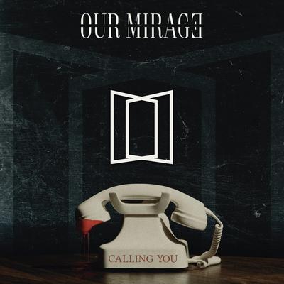 Calling You By Our Mirage's cover