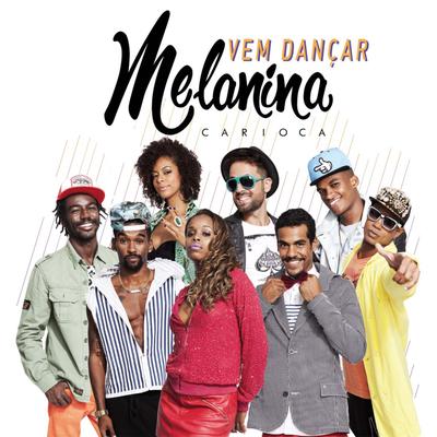 Vem Dançar By Melanina Carioca's cover