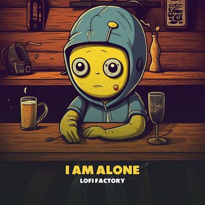 I Am Alone's cover