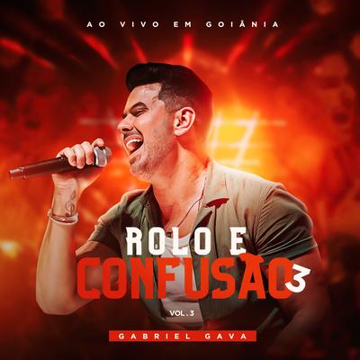 Rolo e Confusão 3, Vol. 3 (Ao Vivo em Goiânia)'s cover