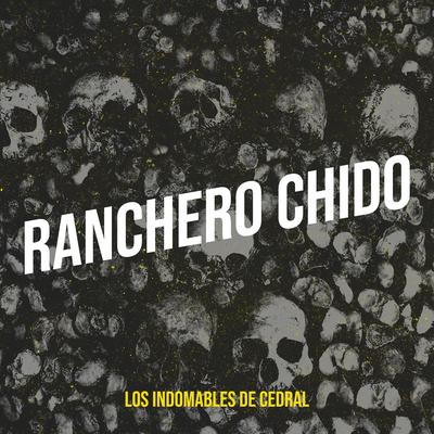 Ranchero Chido's cover