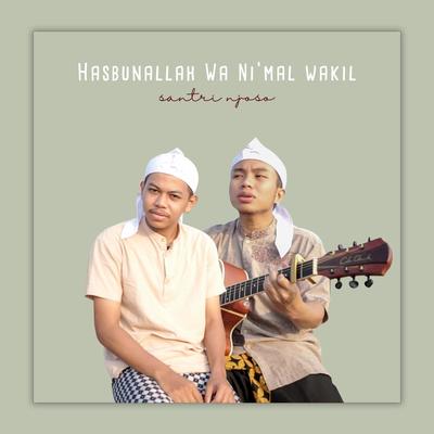 Pujian Hasbunallah Wa Ni'mal Wakil (Santri Njoso) By Santri Njoso's cover