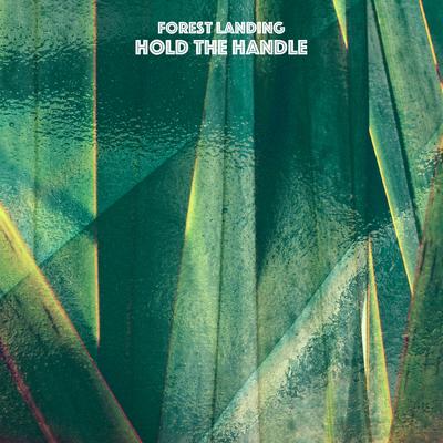 Hold the Handle By Forest Landing's cover