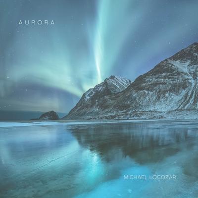 Aurora By Michael Logozar's cover