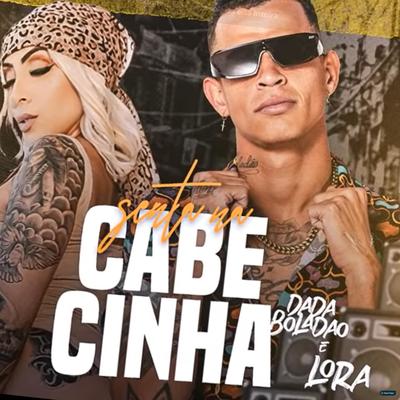 Senta na Cabecinha By Lora, Dadá Boladão's cover