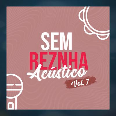 Cidade Inteira (Pagode) (Acústico) By Sem Reznha's cover