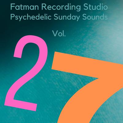 Psychedelic Sunday Sounds, Vol. 27's cover