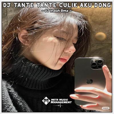 DJ TANTE TANTE CULIK AKU DONG's cover